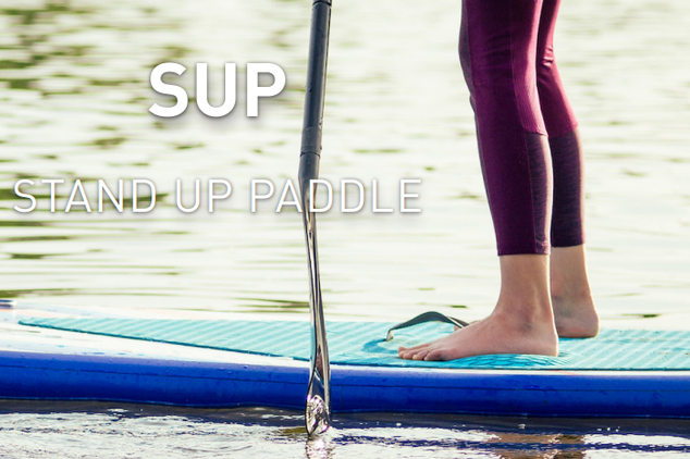 SUP – Stand Up Paddle Boarding